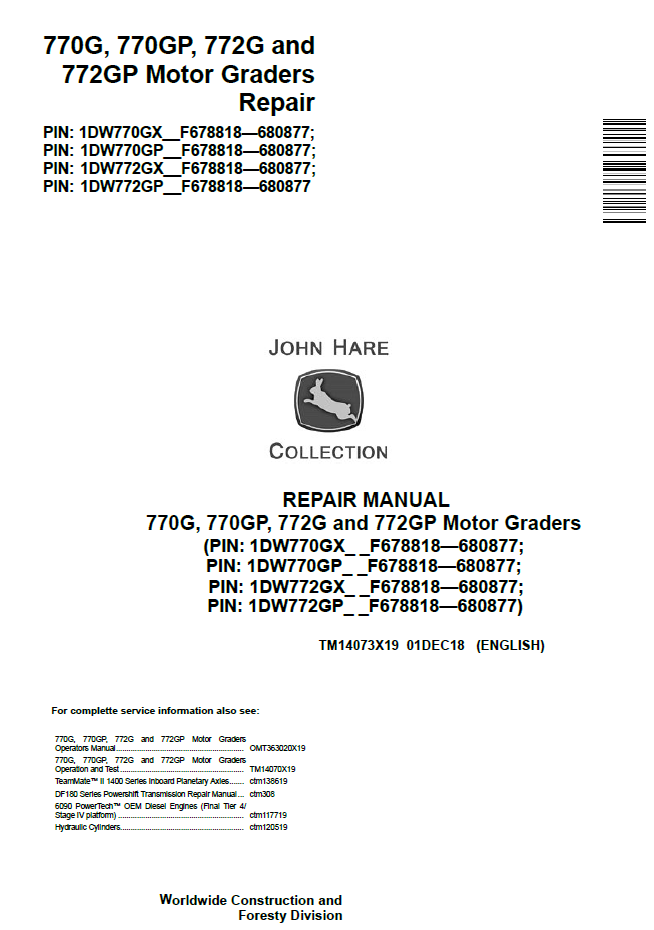 John Deere 770G 770GP 772G 772GP Motor Grader TM14073X19 Repair Manual