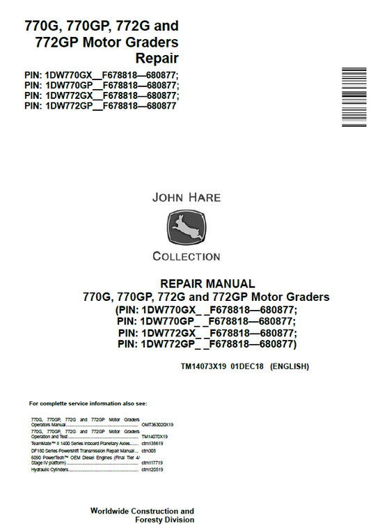 John Deere 770G 770GP 772G 772GP Motor Grader TM14073X19 Repair Manual