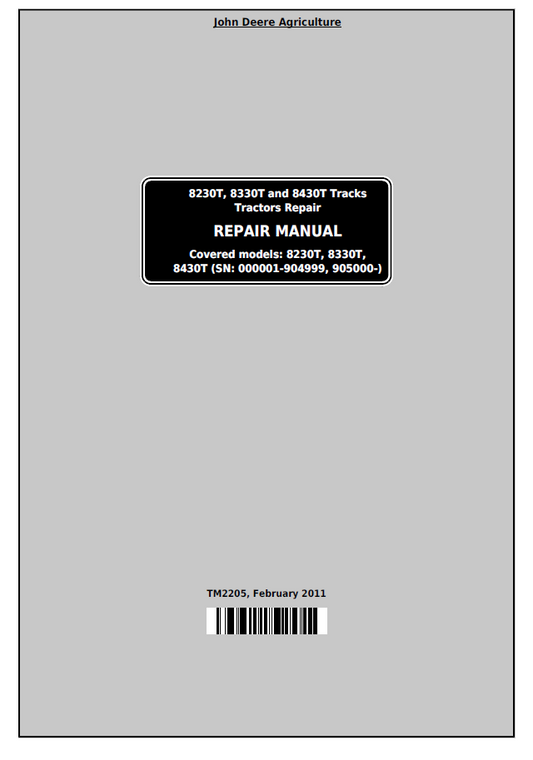 John Deere 8230T 8330T 8430T Track Tractor TM2205 Repair Manual