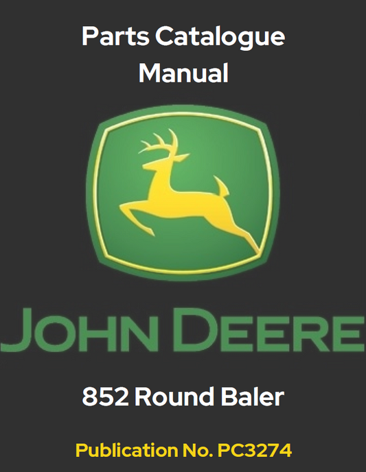 John Deere 852 Round Baler PC3274 Parts Catalogue Manual