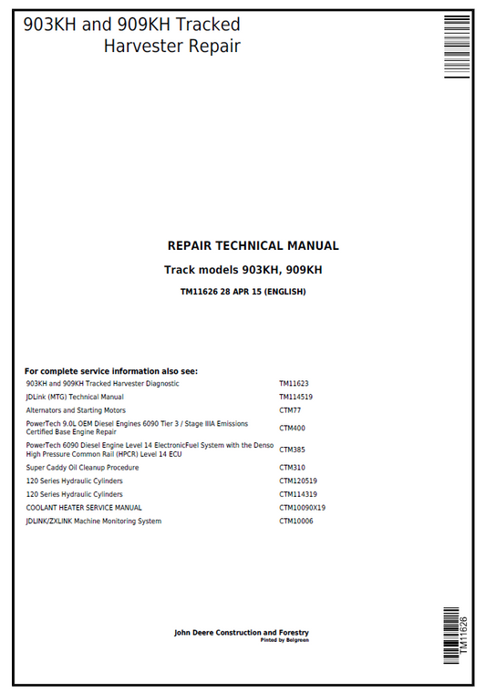 John Deere 903KH & 909KH Tracked Harvester TM11626 Repair Technical Manual