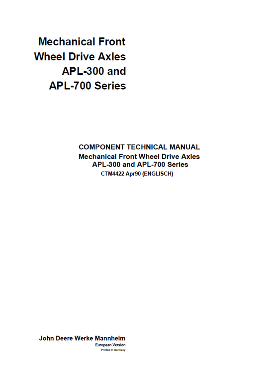 John Deere APL-300 & APL-700 MFWD Axles Component Manual (CTM4422)