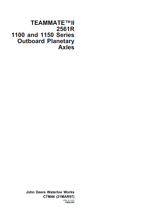 John Deere CTM44 Teammate II 2561R Planetary Axle Technical Manual