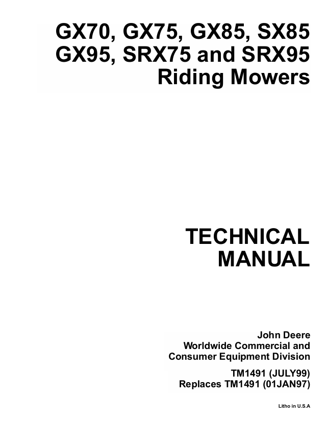 John Deere GX70 GX75 GX85 SX85 GX95 SRX75 SRX95 Technical Manual TM1491