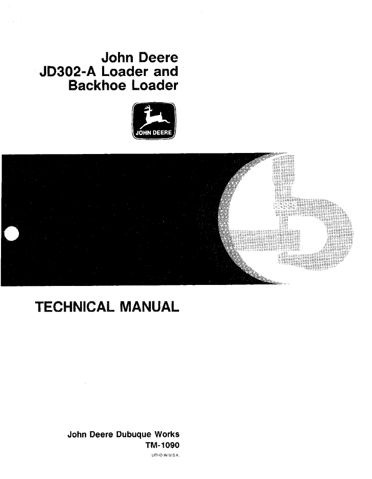 John Deere JD302-A Backhoe Loader TM1090 Technical Manual PDF