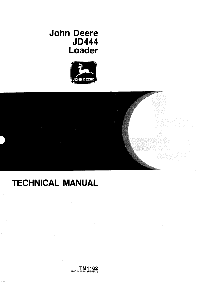 John Deere JD444 Loader Technical Manual TM1162