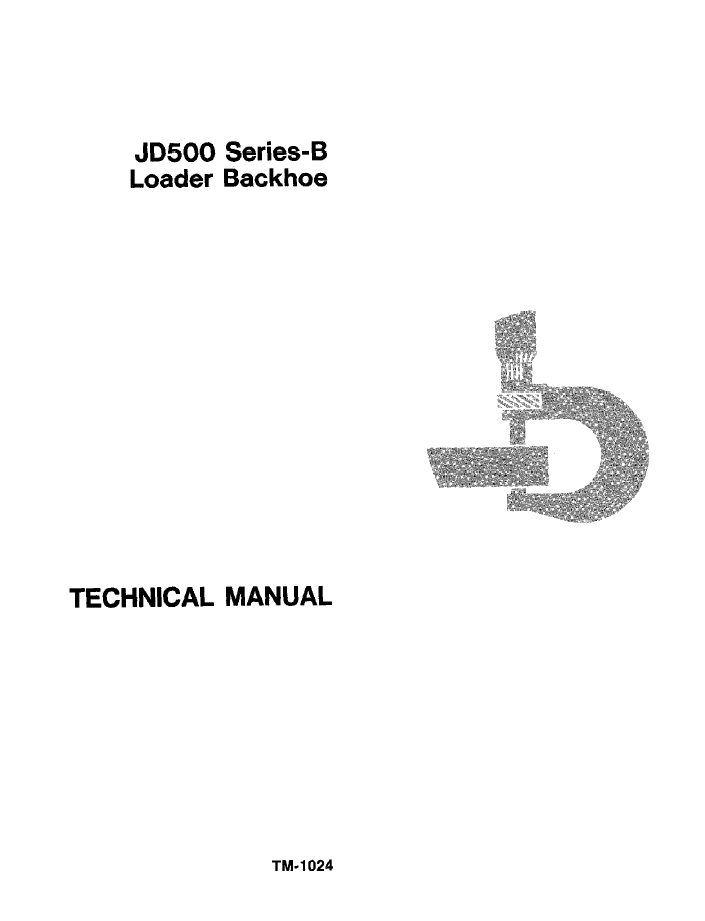 John Deere JD500 Series-B Backhoe Loader Service Technical Manual TM1024