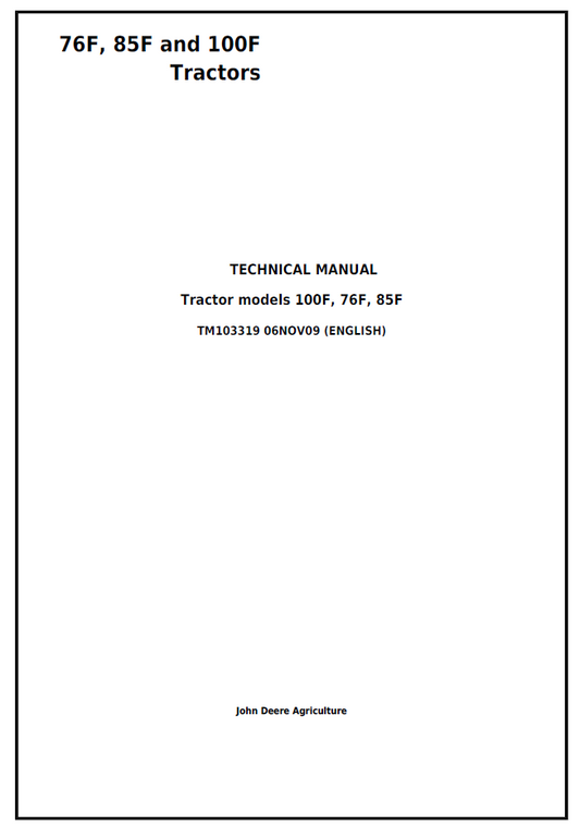 John Deere TM103319 76F 85F 100F Tractor Technical Manual