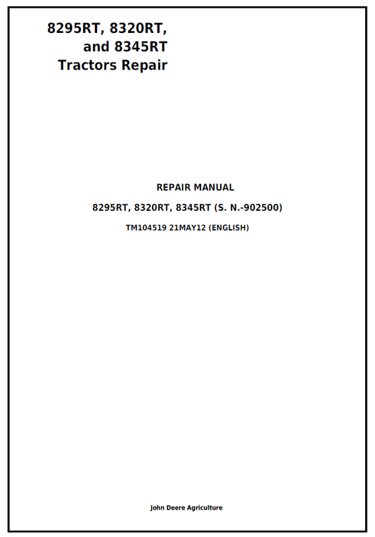 John Deere TM104519 8295RT 8320RT 8345RT Tractor Repair Manual