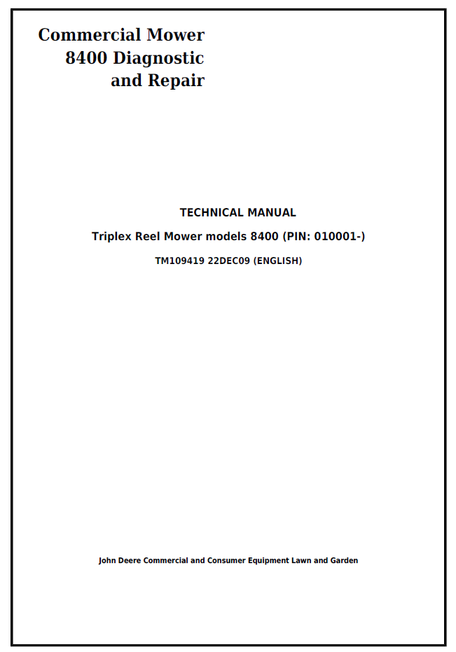 John Deere TM109419 8400 Commercial Mower Repair Manual