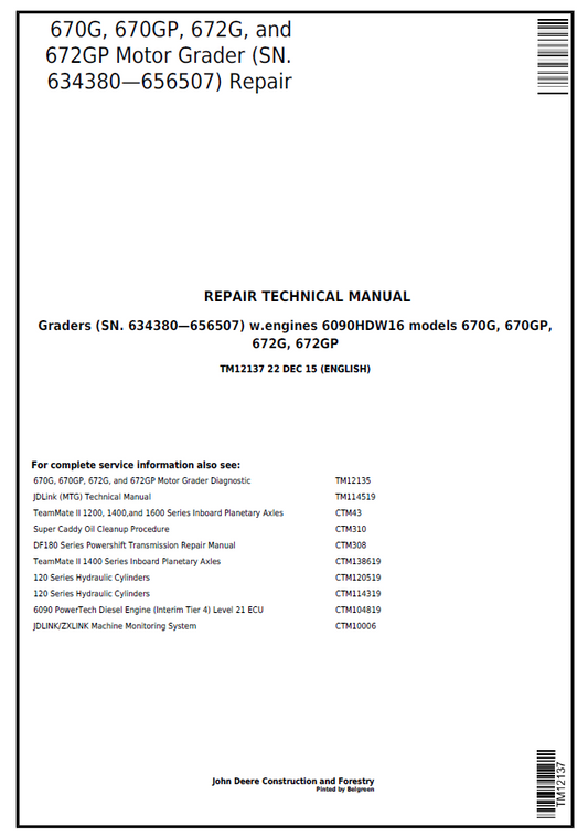 John Deere TM12137 670G 670GP 672G Motor Grader Repair Manual
