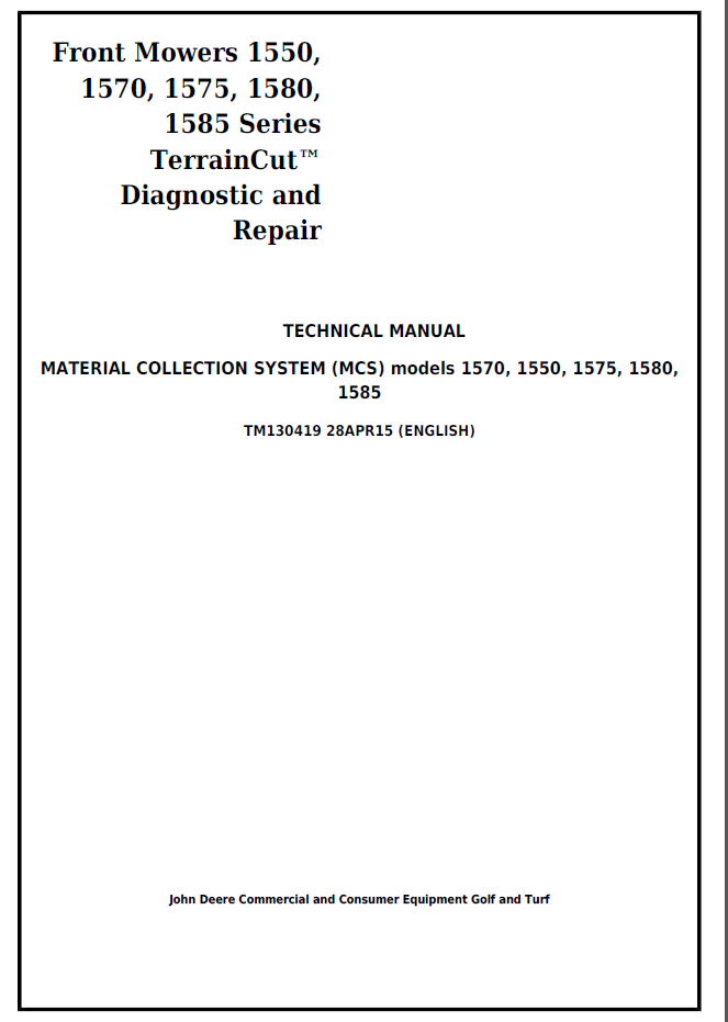 John Deere TM130419 1550-1585 TerrainCut Front Mower Repair Manual