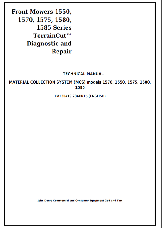 John Deere TM130419 1550-1585 TerrainCut Front Mower Repair Manual