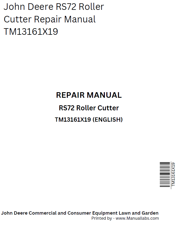John Deere TM13161X19 RS72 Roller Cutter Repair Service Manual