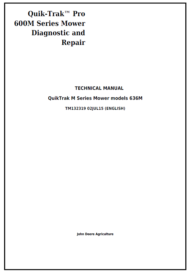 John Deere TM132319 QuikTrak Pro 600M Series Mower Repair Manual