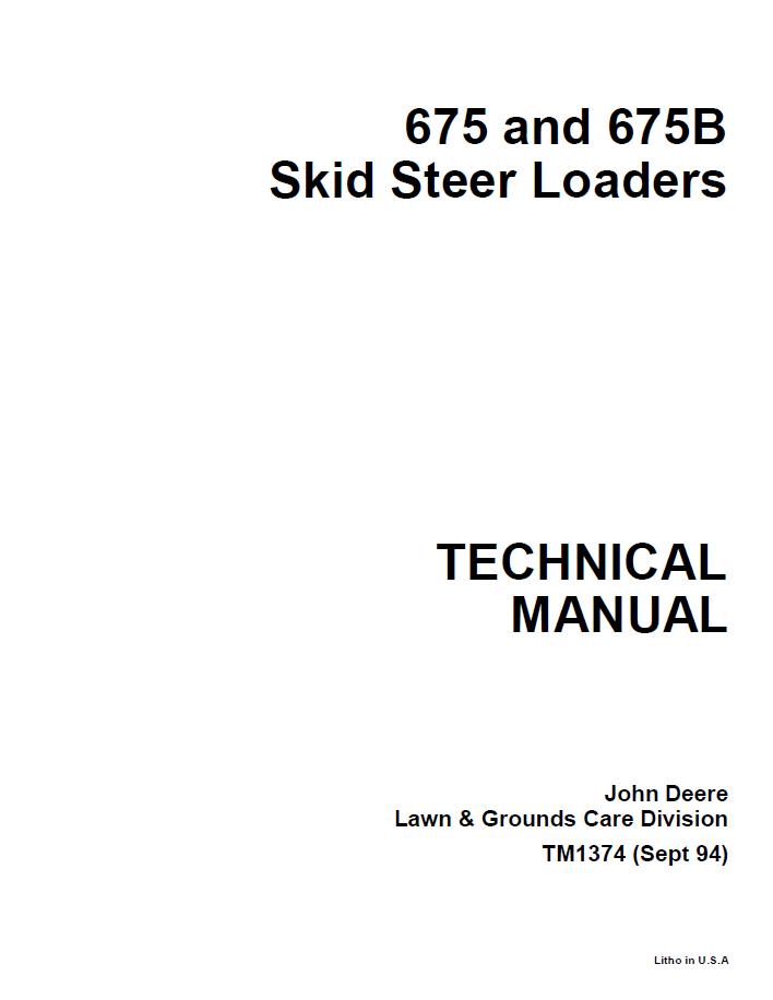 John Deere TM1374 675 675B Skid Steer Loader Technical Manual