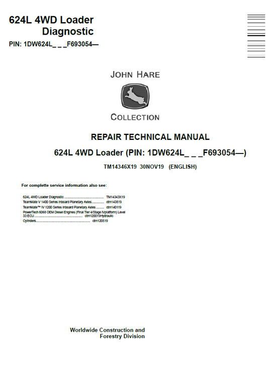 John Deere TM14346X19 624L 4WD Loader Repair Technical Manual