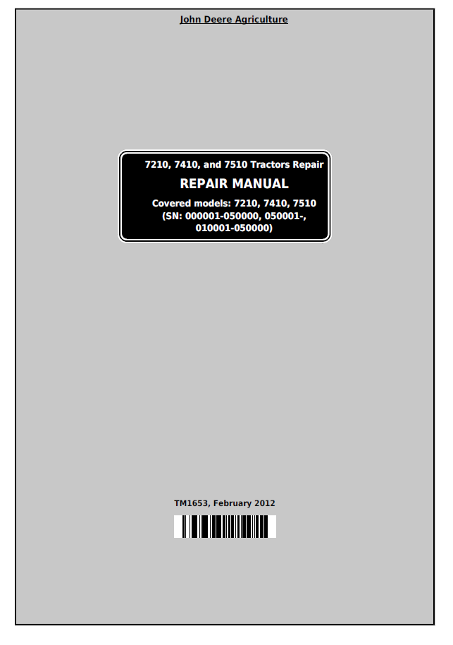 John Deere TM1653: 7210, 7410 & 7510 Tractor Repair Manual