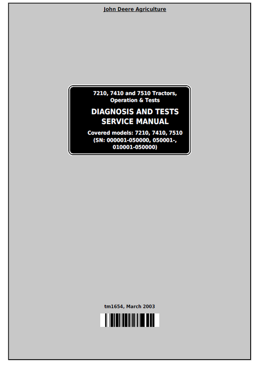 John Deere TM1654: 7210, 7410 & 7510 Tractor Diagnosis & Test Manual
