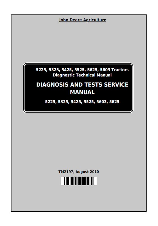 John Deere TM2197 5225-5603 Tractor Diagnosis & Test Service Manual