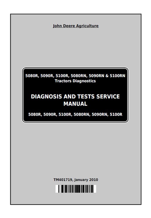 John Deere TM401719 5080R 5090R 5100R Tractor Diagnosis & Test Manual