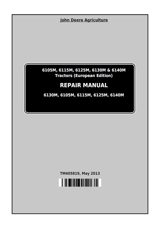 John Deere TM405819 6105M to 6140M Tractor Workshop Repair Manual