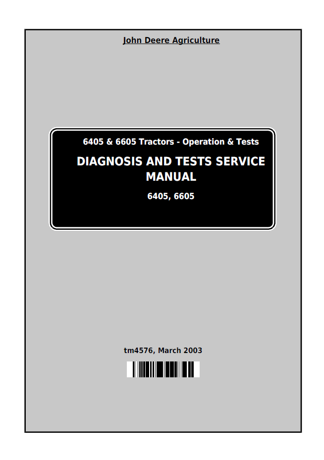 John Deere TM4576 Diagnosis & Test Service Manual for 6405 and 6605 Tractors