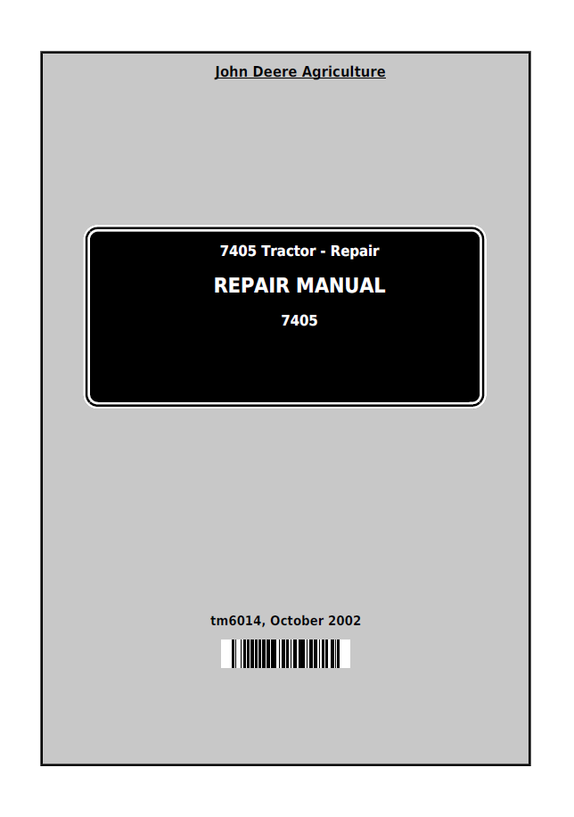 John Deere TM6014: 7405 Tractor Repair Technical Manual