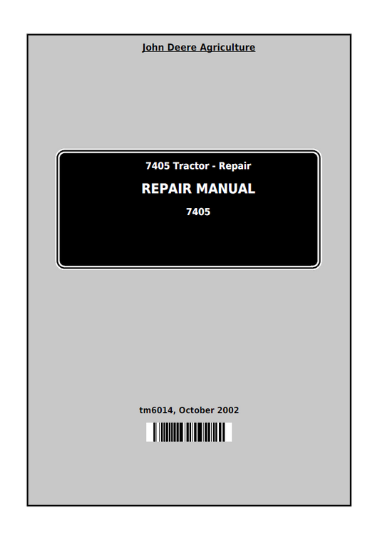 John Deere TM6014: 7405 Tractor Repair Technical Manual