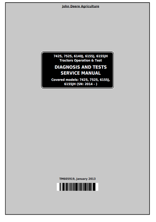 John Deere TM605919 Tractor Operation & Test Manual for 7425–6155J