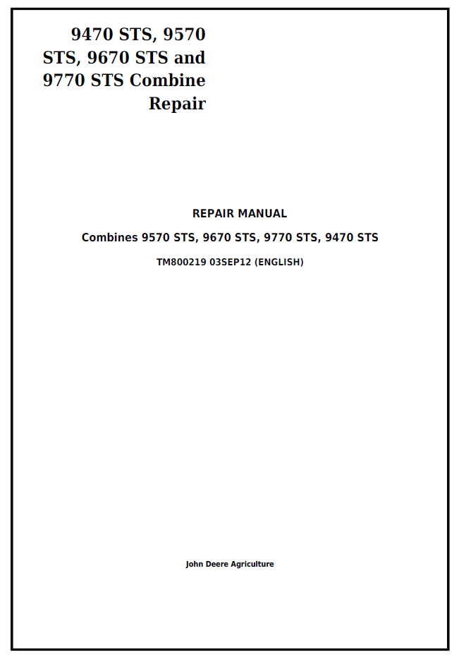 John Deere TM800219 9470 STS–9770 STS Combine Repair Manual