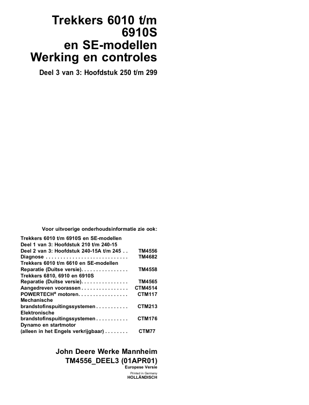 John Deere Trekker 6010 TM & 6910S SE Werking Controle Manual TM4556