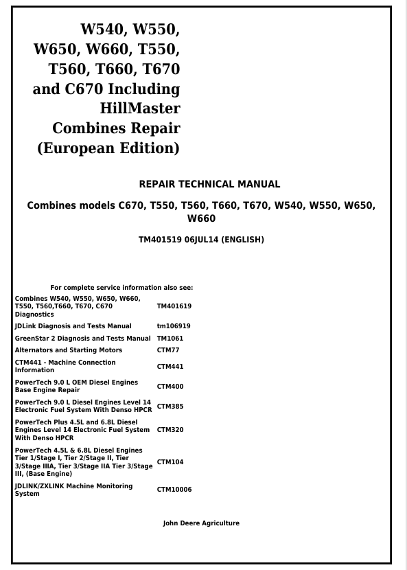 John Deere W540 W550 W650 W660 T550 T560 T660 T670 C670 Combine Repair Manual TM401519