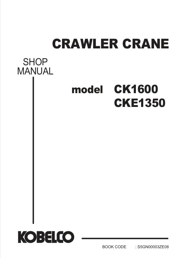 KOBELCO CK1600, CKE1350 Crawler Crane Shop Manual PDF