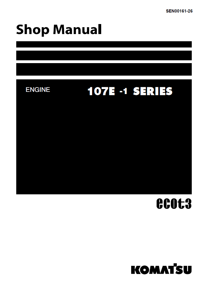 Komatsu 107E-1 Engine Shop Manual SEN00161-26 PDF