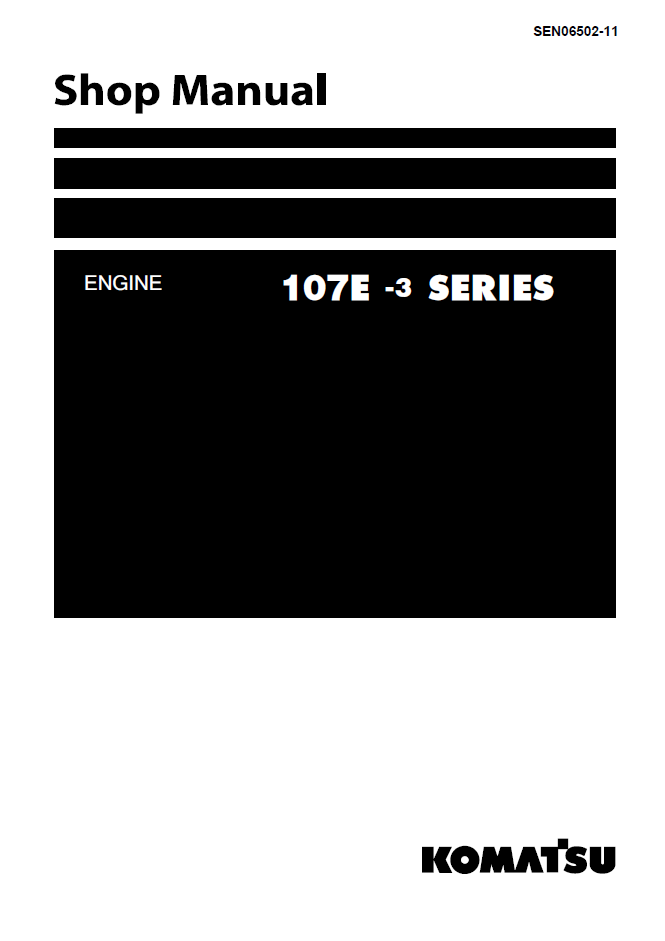 Komatsu 107E-3 Series Engine Shop Manual SEN06502-11