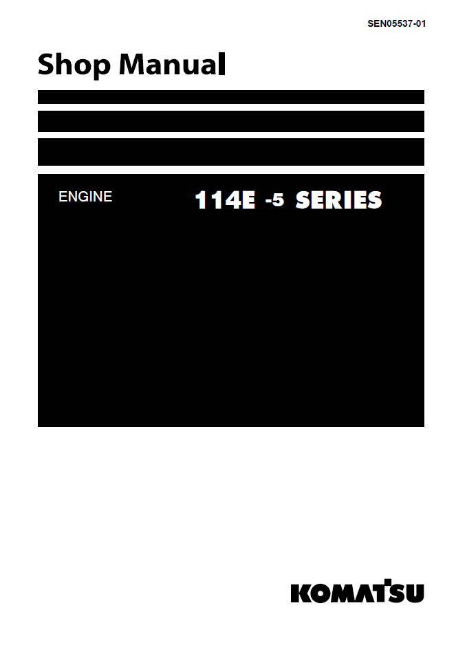 Komatsu 114E-5 Series Engine Shop Manual SEN05537-01 PDF