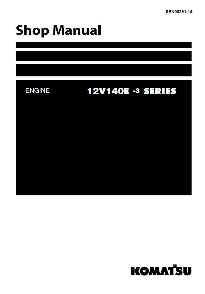 Komatsu 12V140E-3 Engine Shop Manual SEN00291-14 PDF