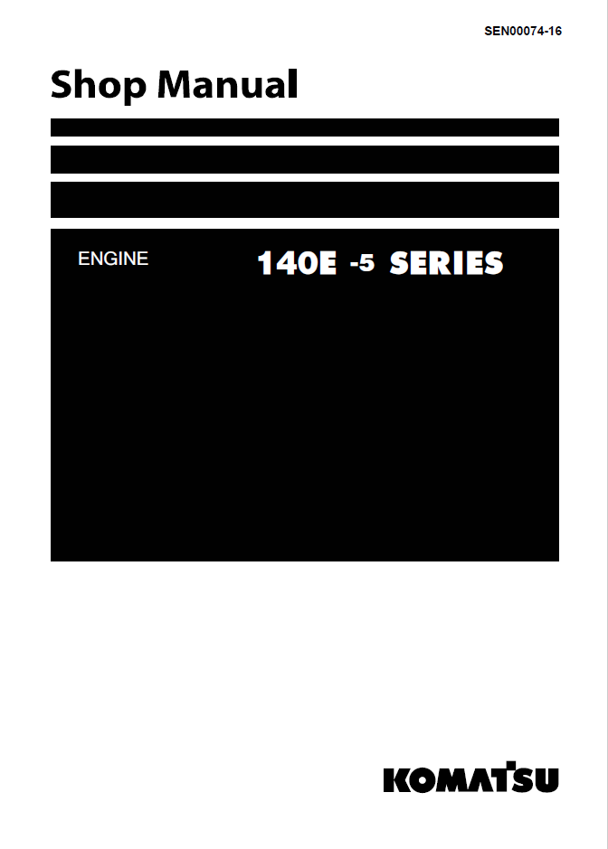 Komatsu 140E-5 Engine Shop Manual SEN00074-16 PDF