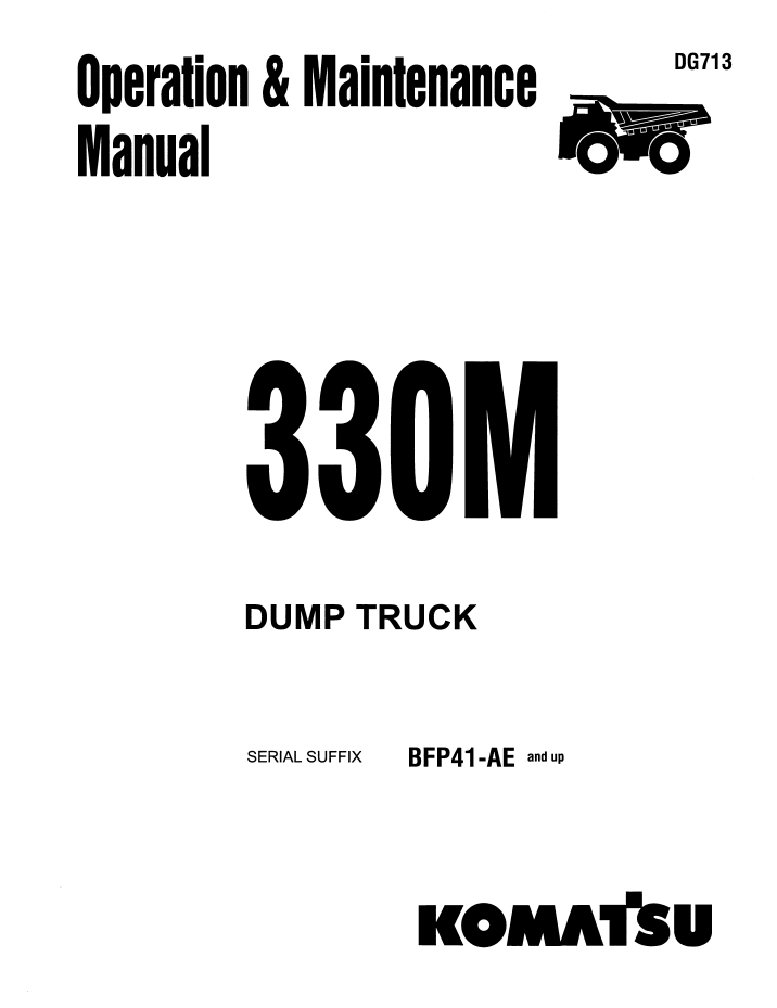 Komatsu 330M Dump Truck Operation and Maintenance Manual (DG713)