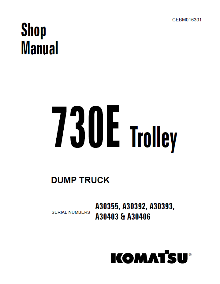 Komatsu 730E Trolley Dump Truck Official Shop Manual - CEBM016301 PDF
