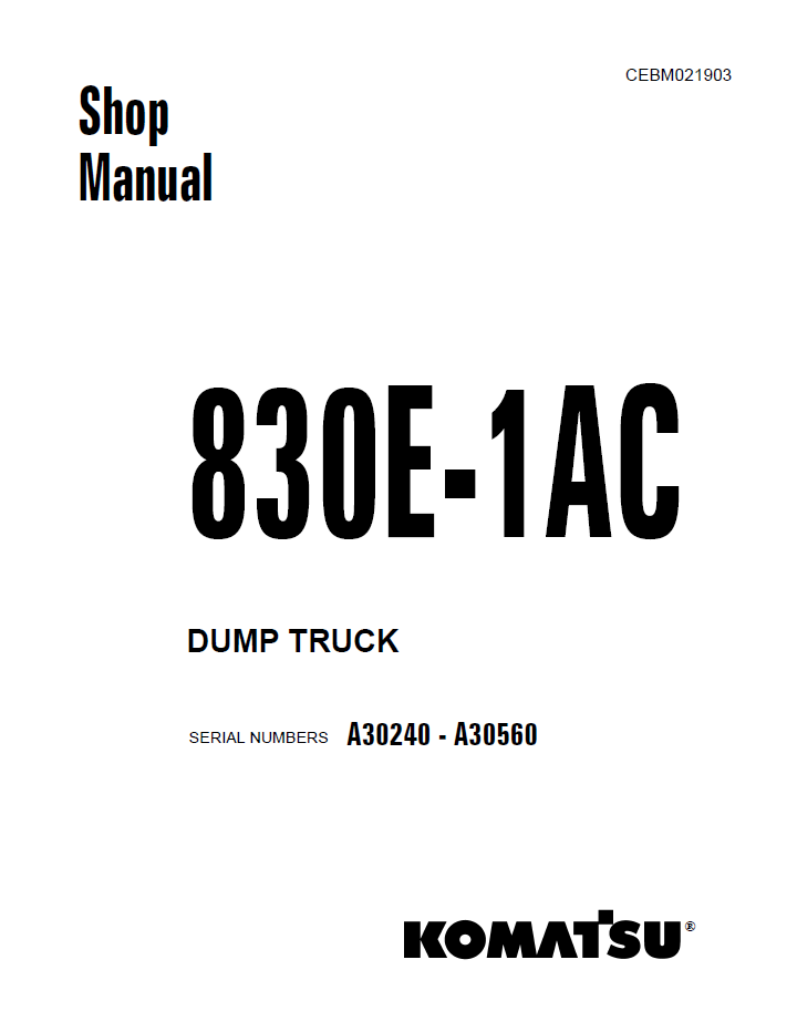 Komatsu 830E-1AC Dump Truck Official Shop Manual - CEBM021903 PDF