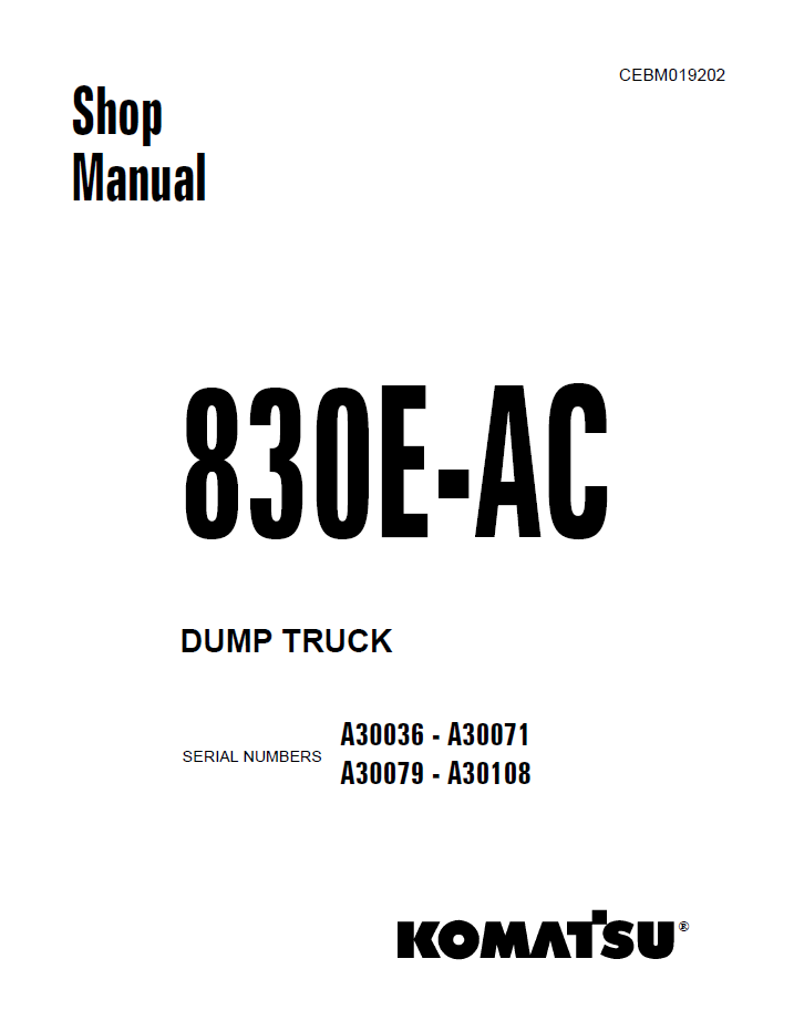 Komatsu 830E-AC Dump Truck Official Shop Manual - CEBM019202 PDF