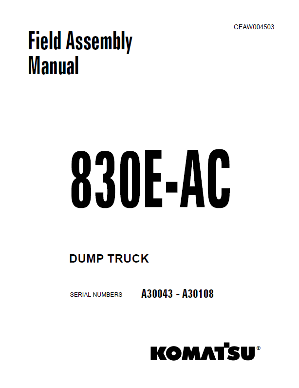 Komatsu 830E-AC Field Assembly Manual CEAW004503 PDF