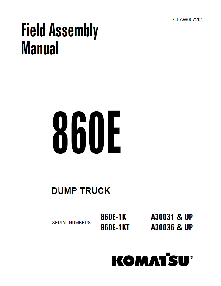 Komatsu 860E Dump Truck Field Assembly Manual CEAW007201 PDF