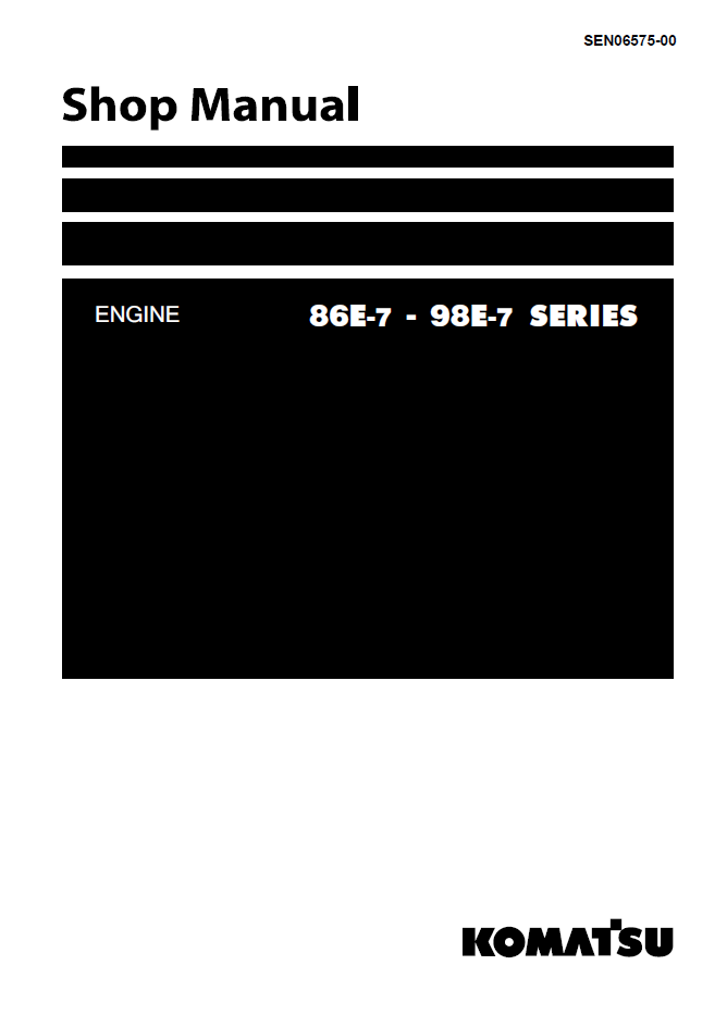 Komatsu 86E-7 98E-7 Series Engine Shop Manual SEN06575-00 PDF