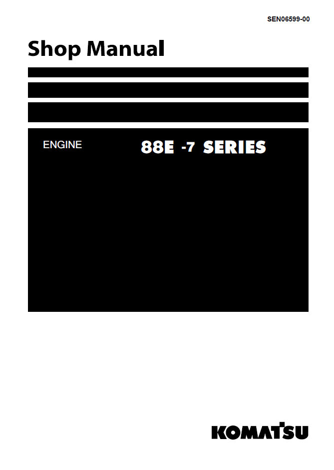 Komatsu 88E-7 Series Engine Shop Manual SEN06599-00 PDF