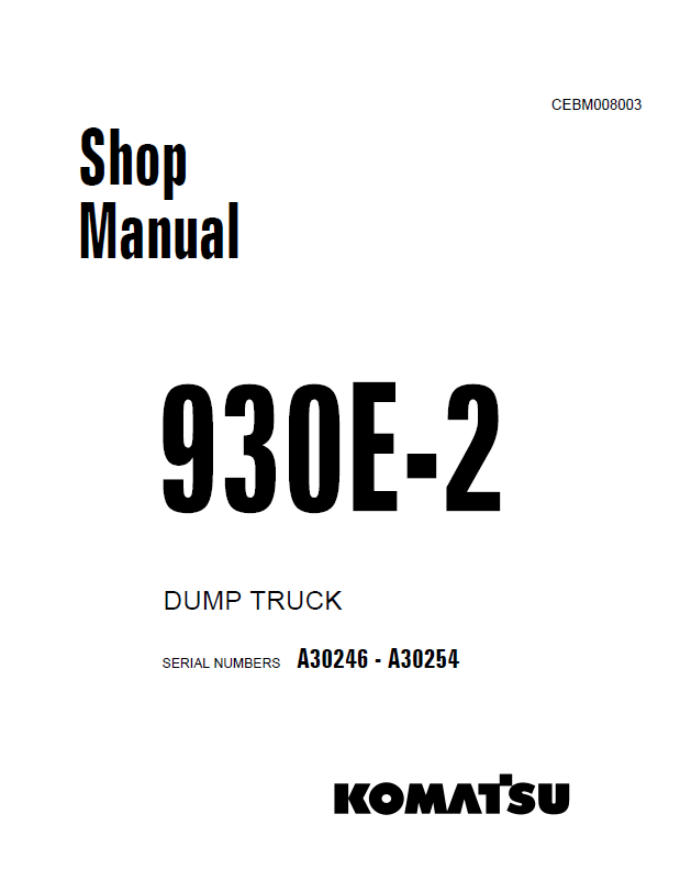 Komatsu 930E-2 Dump Truck Shop Manual CEBD008003 PDF