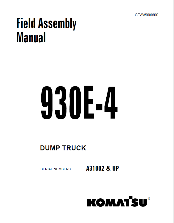 Komatsu 930E-4 Dump Truck Field Assembly Manual CEAW006600 PDF