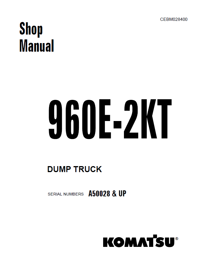 Komatsu 960E-2KT Dump Truck Shop Manual CEBM028400 PDF
